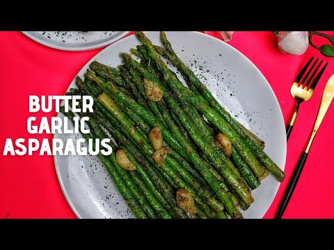 How to Cook Asparagus in a Pan | Butter Garlic Asparagus Recipe | Easy Dinner Recipe