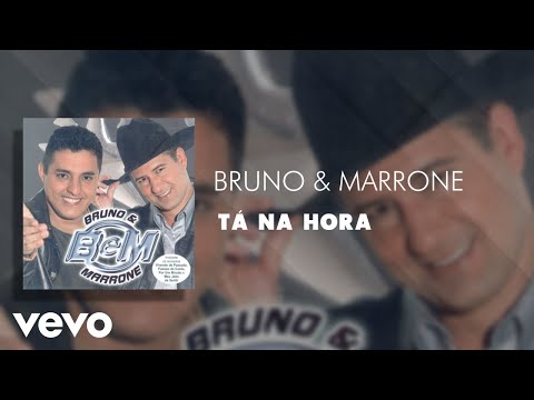 Bruno & Marrone - Tá na Hora (Áudio Oficial)