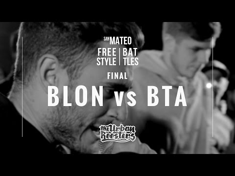 BLON vs BTA / FINAL / SAN MATEO FREESTYLE BATTLES ´16