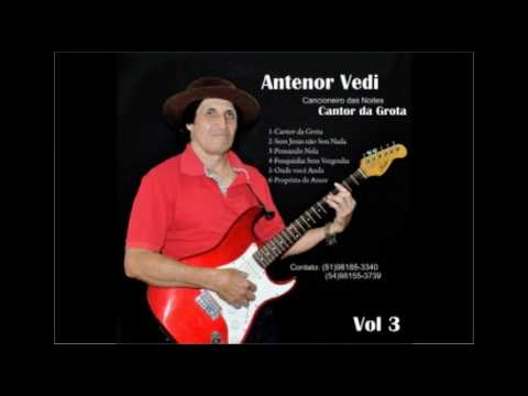 Antenor Vedi - Cancioneiro das Noites Vol 3