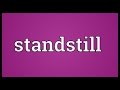 Standstill Meaning