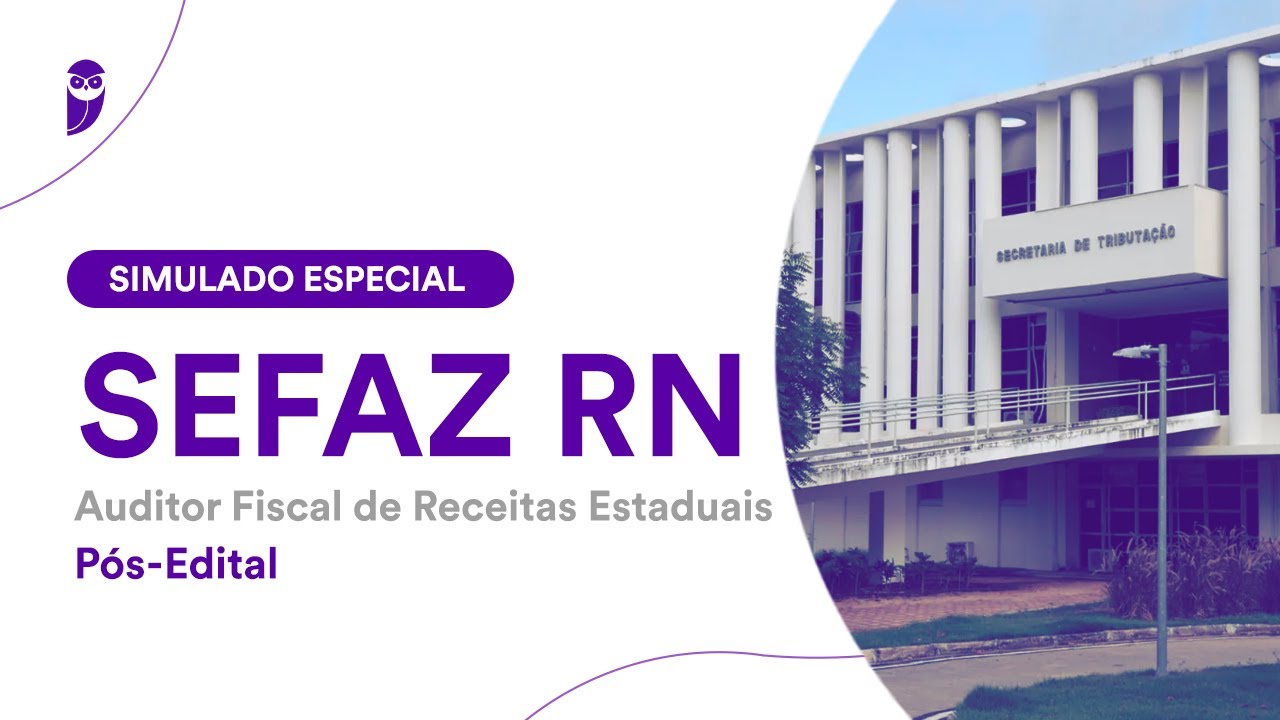 Simulado Especial SEFAZ RN - Auditor Fiscal do Tesouro Estadual - Pós-Edital