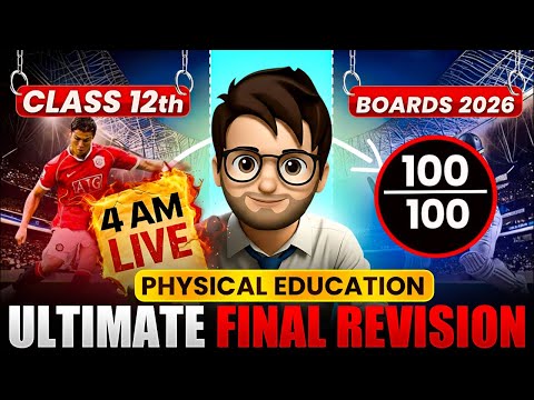 FINAL PHYSICAL EDUCATION CLASS 12th MAHA MARATHON🔥 / IMPORTANT QUESTIONS  / BOARDS 2026