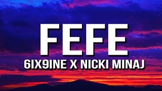 6ix9ine, Nicki Minaj - FEFE (Lyrics) ft. Murda Beatz