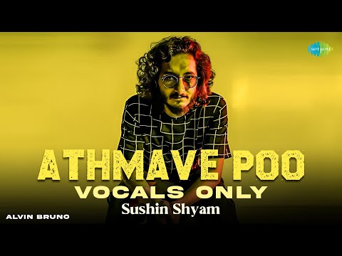 Athmave Poo - Vocals Only | Alvin Bruno | Romancham | Sushin Shyam | Vinayak Sasikumar
