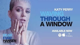 Katy Perry - Waving Through A Window (Lyrics)