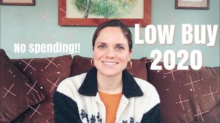LOW Buy 2020 | Spending Less In The New Year