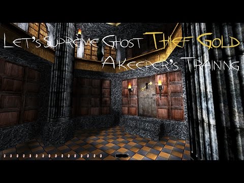 Let's Supreme Ghost Thief Gold - A Keeper's Training