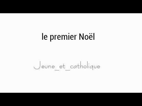 download lagu mp3 mp4 Le Premier Noel Chant Paroles, download lagu Le Premier Noel Chant Paroles gratis, unduh video klip Le Premier Noel Chant Paroles