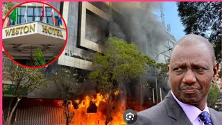 RUTO'S WESTON HOTEL BURNT BY ANGRY PROTESTERS IN NAIROBI TODAY |CHAOS ERUPT AS POLICE TAKES ACTION