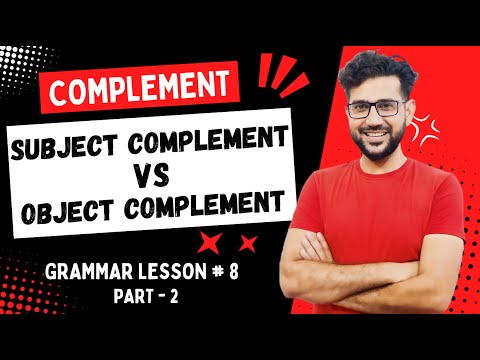 Complement | Subject Complement and Object Complement | dear sir