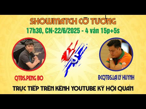 Trực tiếp :. ĐCQTĐS. Lại Lý Huynh vs QTĐS.Peng Bo - Showmatch Việt - Mỹ