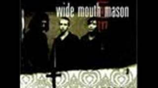 Wide Mouth Mason - All It Amounts To