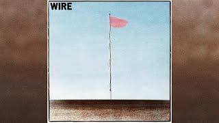 Wire - Feeling Called Love