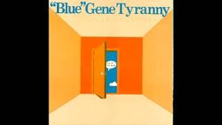 "Blue" Gene Tyranny - Out Of The Blue [full album] [1978]