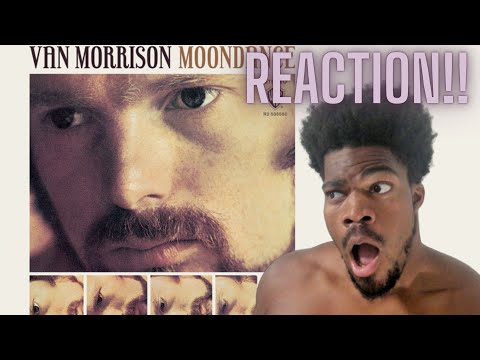 First Time Hearing Van Morrison - Into The Mystic (Reaction!)