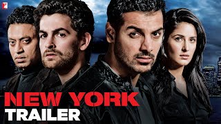 New York | Official Trailer | John Abraham | Katrina Kaif | Neil Nitin Mukesh | Irrfan Khan