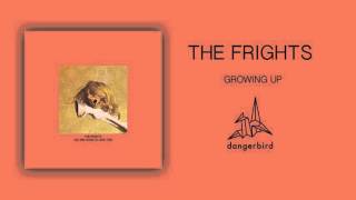 The Frights - Growing Up (Official Audio)