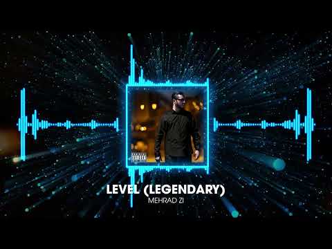 Mehrad Zi - Level (Legendary)