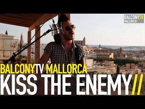 KISS THE ENEMY - RISE AND FALL (BalconyTV)