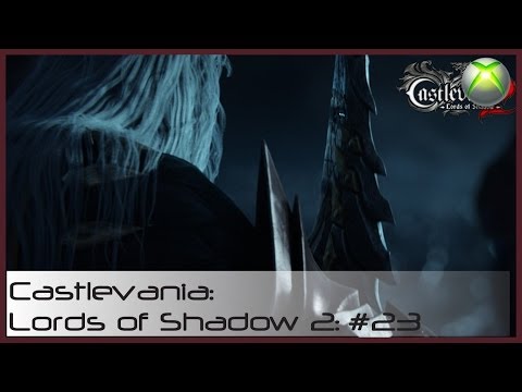 Castlevania: Lords of Shadow 2 - Gameplay Commentary - Ep. 23 - Son of Satan