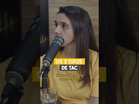 Os 3 tipos de TAC