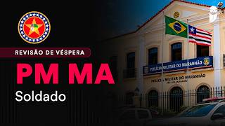 Revisão de Véspera PM MA – Soldado