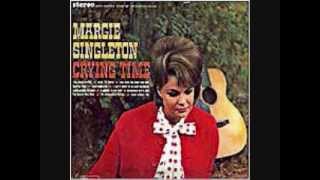 Margie Singleton  - I&#39;d Be A Legend In My Time