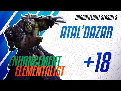 ATAL'DAZAR +18 | ENHANCEMENT | WOW DF 10.2