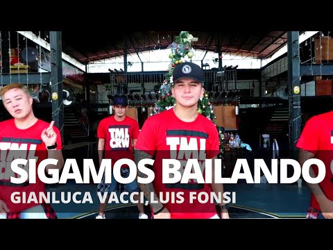 SIGAMOS BAILANDO by Gianluca Vacchi,Luis Fonsi | Zumba | Reggaeton | TML Crew Kramer Pastrana