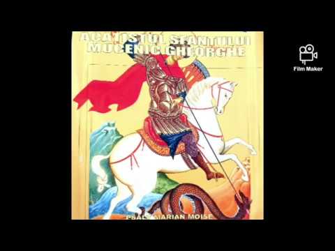 ACATISTUL SFANTULUI GHEORGHE    MARIAN MOISE