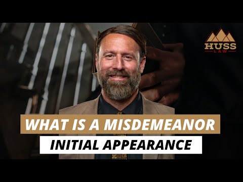 What is a Misdemeanor Initial Appearance?