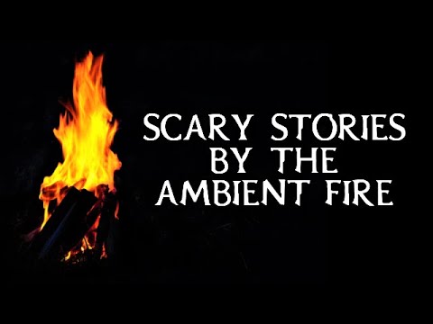 Scary True Stories Told By The Crackling Campfire | Real Campfire Video | 4 HOURS | (Scary Stories)