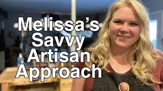 Introduction to Melissa's Savvy Artisan Approach