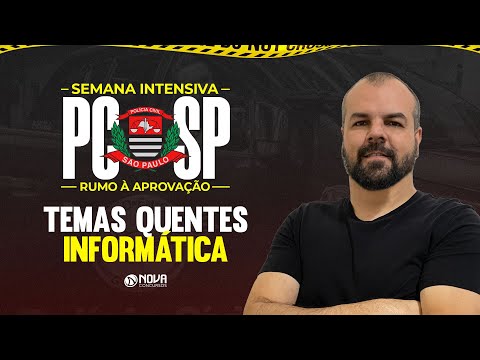 Concurso PCSP 2023 PRINCIPAIS ASSUNTOS INFORMÁTICA
