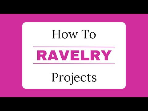 Project Tracking Made Easy With Ravelry