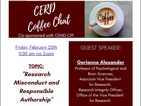 CERD COFFEE CHAT: RESEARCH MISCONDUCT AND RESPONSIBLE AUTHORSHIP Thumbnail