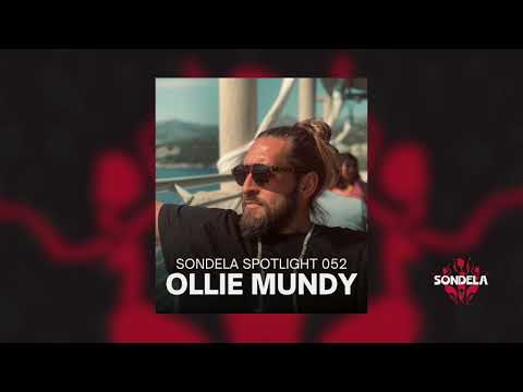 Sondela Spotlight 052 - Ollie Mundy | Afro-House / Afro-Tech Mix
