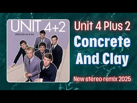 Unit 4+2 - Concrete And Clay (1965, DES Stereo Remix)