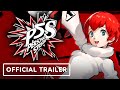 Persona 5 Strikers - Official Characters Trailer