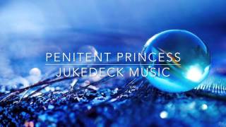 Penitent Princess (Jukedeck Music)