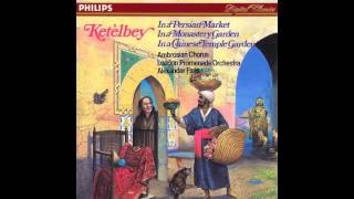 Alexander Faris, Ambrosian Opera Chorus & London Promenade Orchestra - In a Persian Market