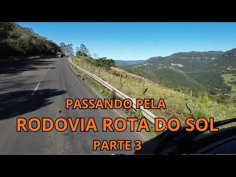 PASSANDO PELA RODOVIA ROTA DO SOL - PARTE 3