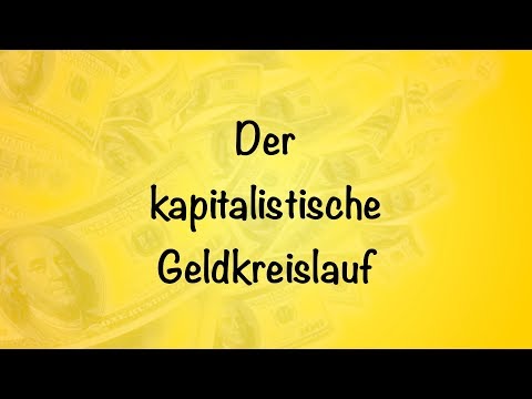 Der kapitalistische Geldkreislauf