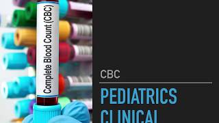 CBC - Cinical Pediatrics Endround 2017
