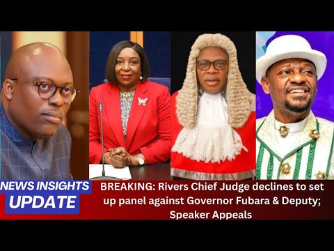 BREAKING: Rivers Chief Judge declines to set up panel against Gov. Fubara & Deputy; Speaker Appeals