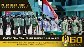 Download lagu Upacara Pelantikan Prasis Dikmaba TNI AD Wanita TA. 2020⁣ mp3