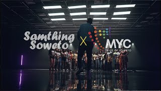 Samthing Soweto x Mzansi Youth Choir -  The Danko! Medley