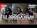DJ VIRAL TIKTOK Dj Jendela Kelas Remix By Rendrafvnky