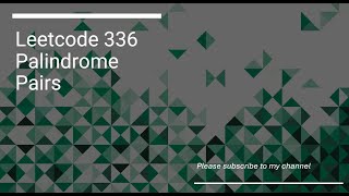YouTube video 'Leetcode 336  Palindrome Pairs'